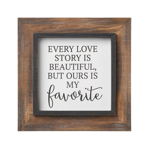 Every Love Story Plaque