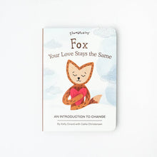 Load image into Gallery viewer, Fox, Your Love Stays The Same Board Book
