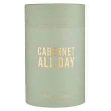 Load image into Gallery viewer, Cabernet All Day Wine Glass