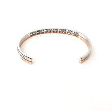 Load image into Gallery viewer, Remember Who The Fuck You Are Bangle by Glass House Goods
