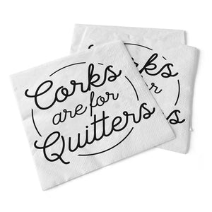 Corks are for Quitters Cocktail Napkin
