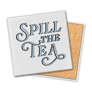 Spill The Tea Coaster