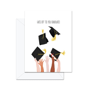 Hats Off To You Grad