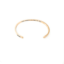 Load image into Gallery viewer, Your Anxiety is Lying Bangle
