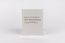 Load image into Gallery viewer, New Home, New Beginnings Card
