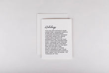 Load image into Gallery viewer, Holidays Aren&#39;t Easy Card
