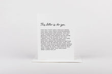 Load image into Gallery viewer, This Letter is to You Card

