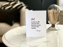 Load image into Gallery viewer, Dad the Whole World Card
