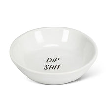 Load image into Gallery viewer, Dip Shit Bowl
