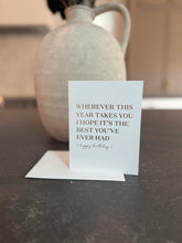 Load image into Gallery viewer, Wherever This Year Takes You - Birthday Greeting Card
