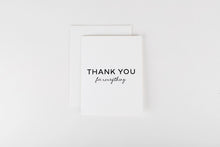 Load image into Gallery viewer, Thank You For Everything Card
