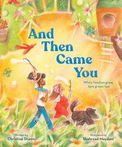 And Then Came You Picture Book
