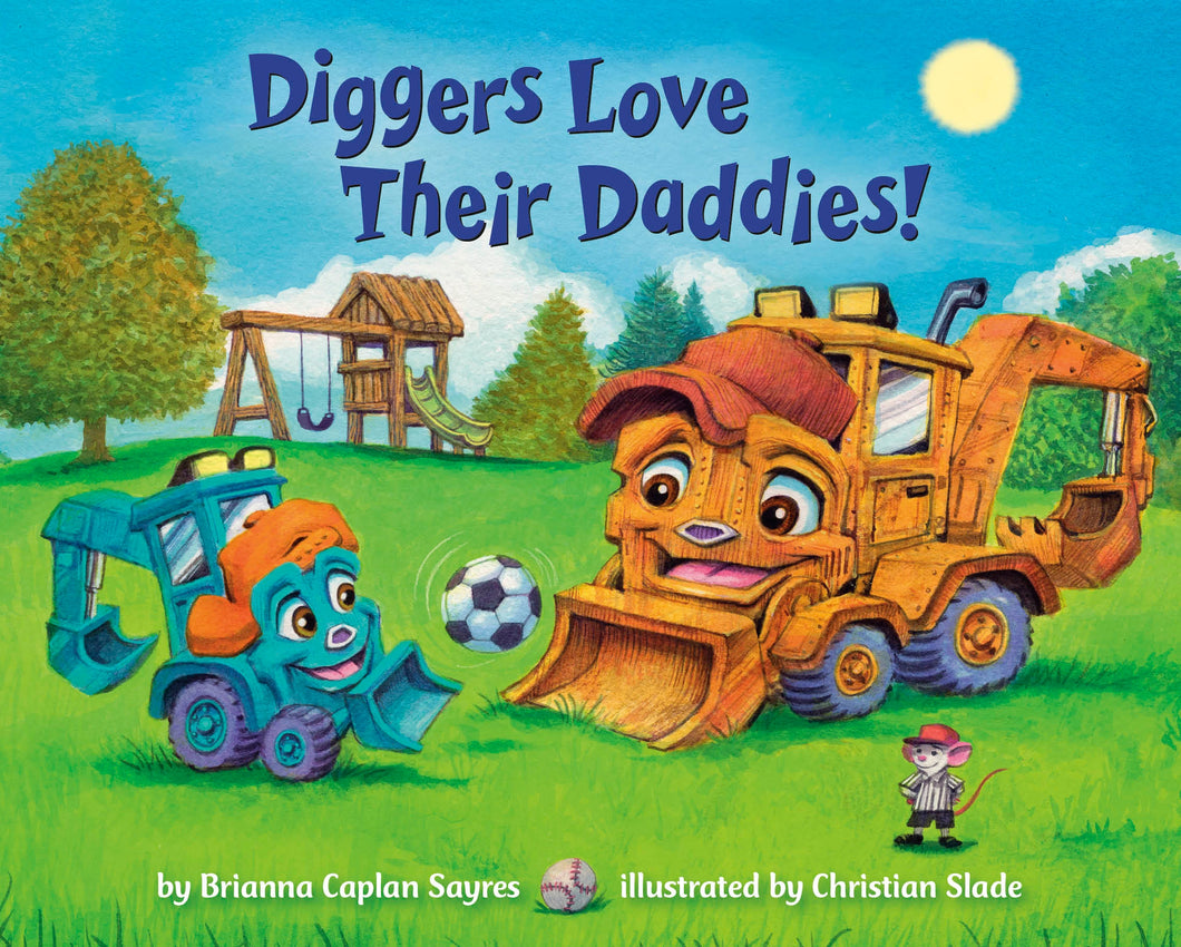 Diggers Love Their Daddies Board Book