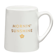 Load image into Gallery viewer, Mornin&#39; Sunshine Tapered Mug
