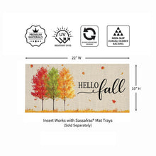 Load image into Gallery viewer, Hello Fall Autumn Trees Sassafras Insert
