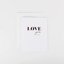 Load image into Gallery viewer, Love You The Most Card
