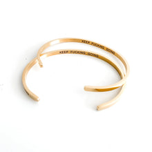 Load image into Gallery viewer, Keep Fucking Going Bangle
