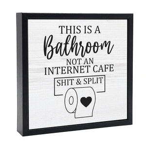 Shit & Split Sign