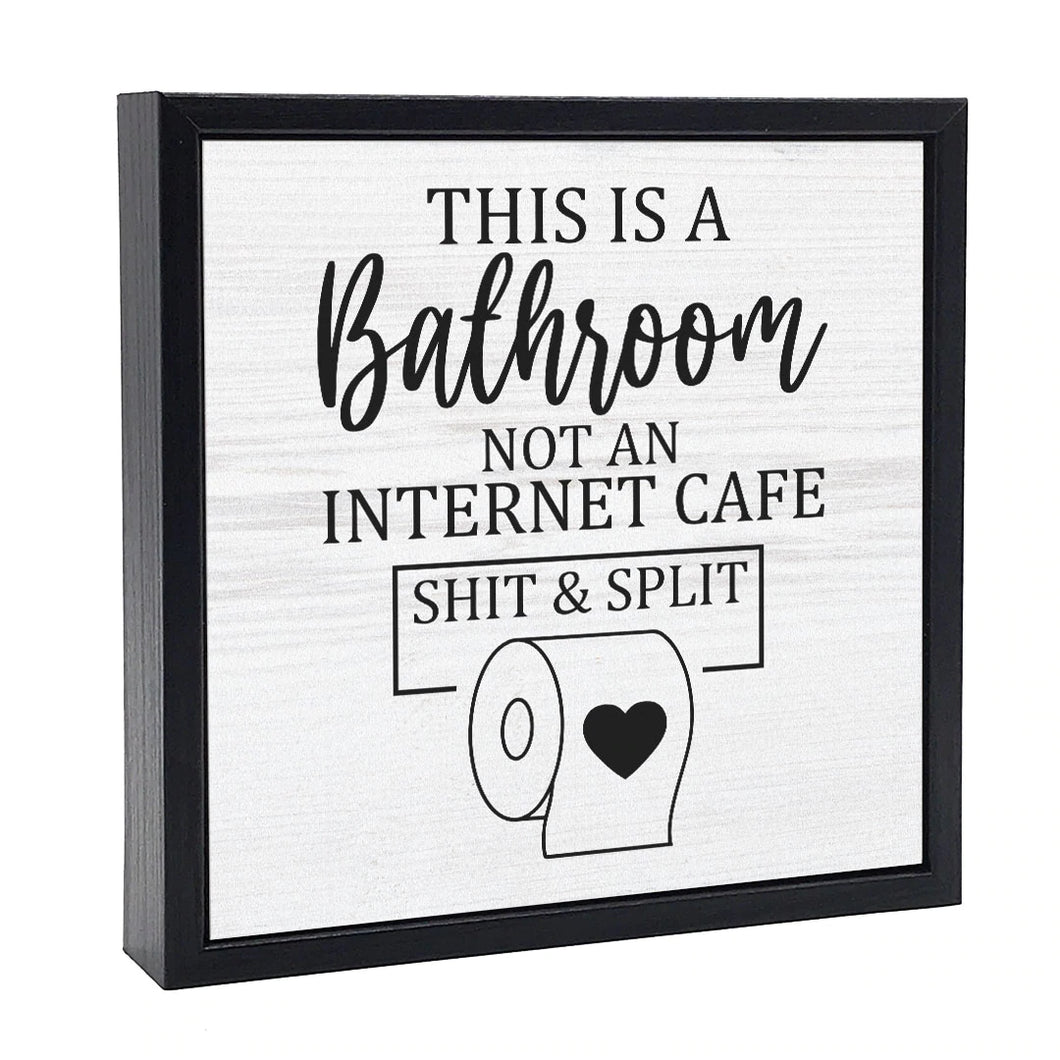 Shit & Split Sign