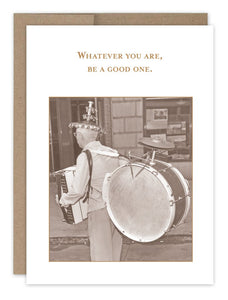 Be a Good One Card
