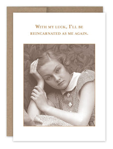 Reincarnated As Me Birthday Card