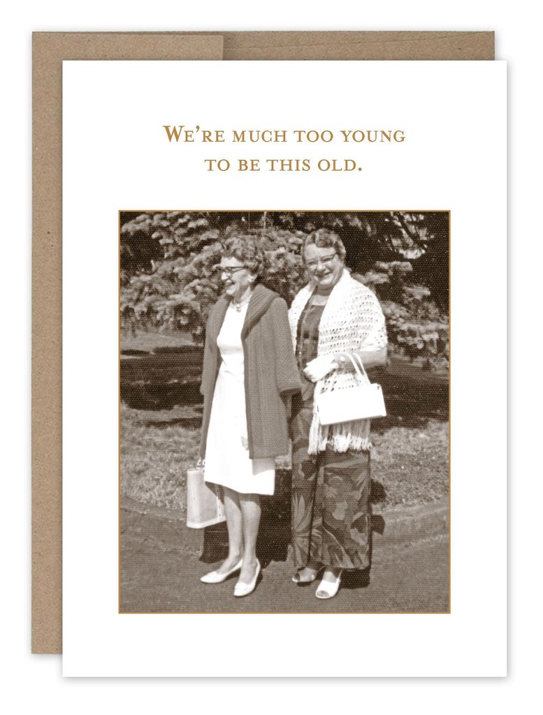Too Young To Be This Old Card