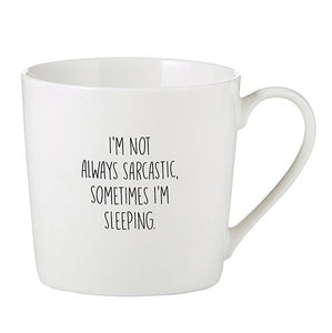 I'm Not Always Sarcastic Mug