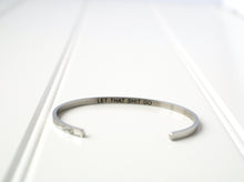 Load image into Gallery viewer, Let That Shit Go Bangle by Glass House Goods
