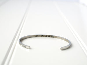 Let That Shit Go Bangle by Glass House Goods