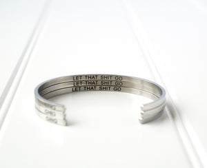 Let That Shit Go Bangle by Glass House Goods