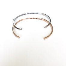 Load image into Gallery viewer, Yes The Fuck I Can Bangle
