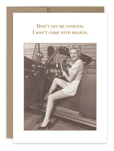 I Don't Come With Brakes Card