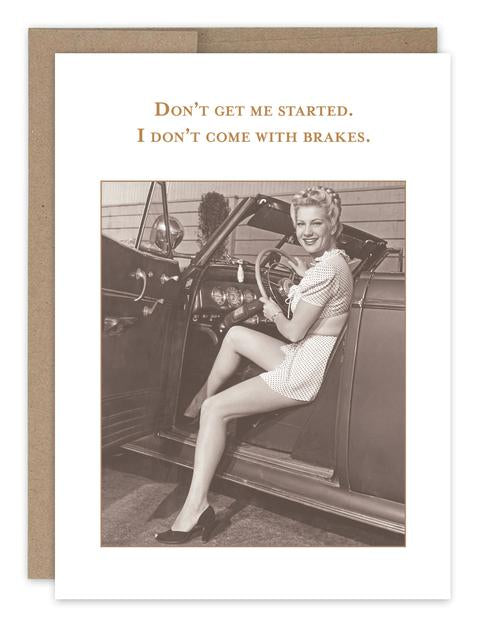 I Don't Come With Brakes Card