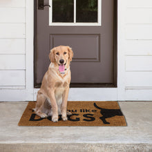 Load image into Gallery viewer, Hope You Like Dogs Doormat
