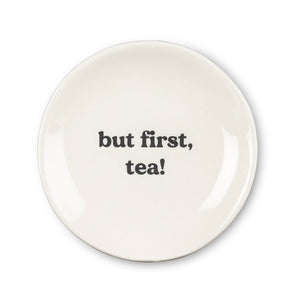 But First, Tea Small Plate