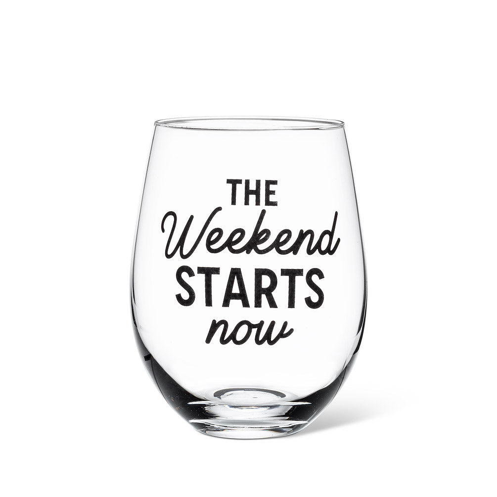 Weekend Starts Now Wine Glass