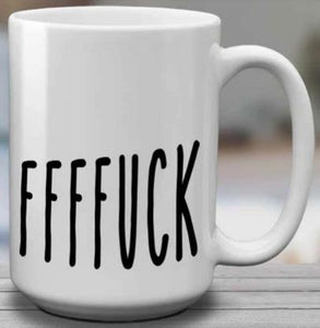 FFFFFFFFUCK Mug
