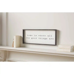 Home is Where The Good Things Are Plaque