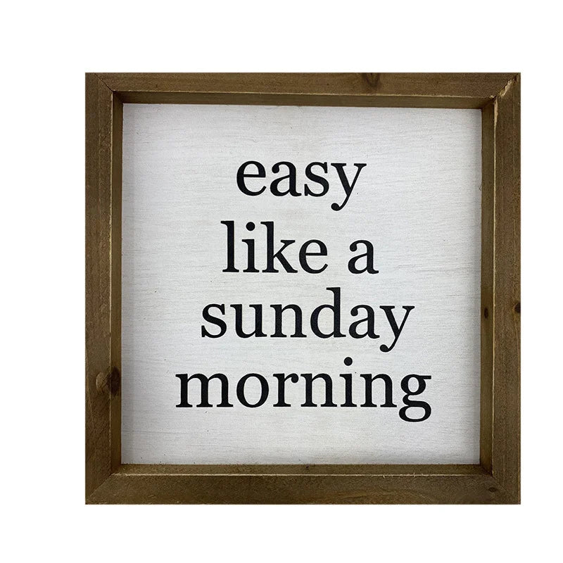 Easy Like Sunday Morning Sign
