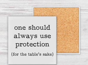 Use Protection Coaster