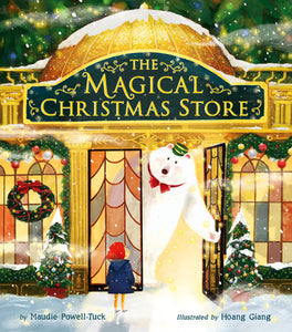 The Magical Christmas Store Hardcover Book