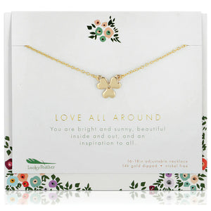 Love All Around.  Tell a loved one how much they mean to you. This is for that person in your life who makes you smile whenever you see her. Or inspires you to accomplish things you never knew you could. We all need people like that. Our Love All Around necklace is a beautiful reminder of her worth: "You are bright and sunny, beautiful inside and out, and an inspiration to all."