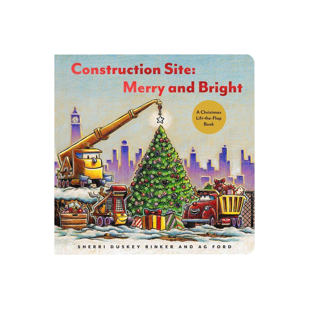 Construction Site: Merry & Bright