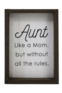 Aunt Like A Mom Sign