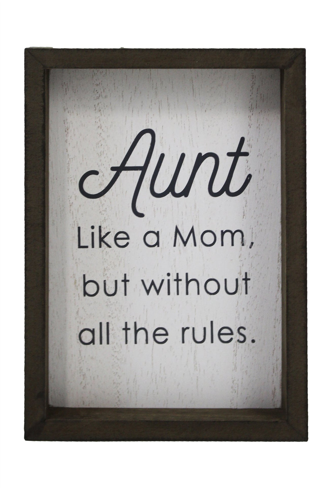 Aunt Like A Mom Sign