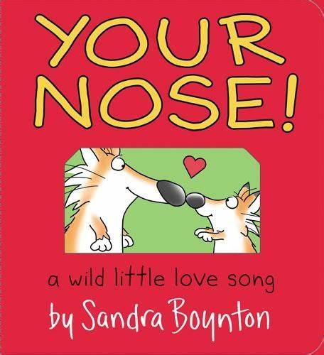 Your Nose! By Sandra Boynton Board Book