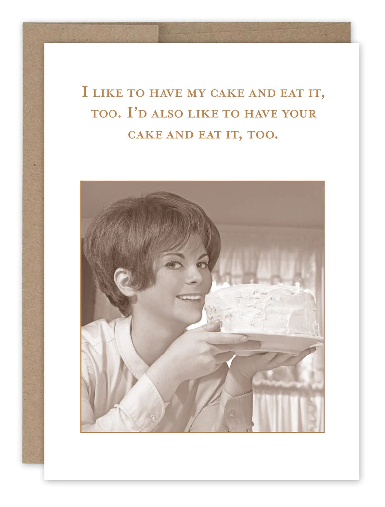 Cake & Eat It Too Birthday Card