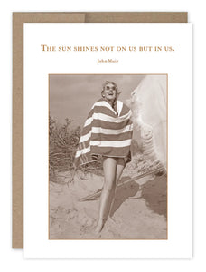Sun Shines In Us Birthday Card