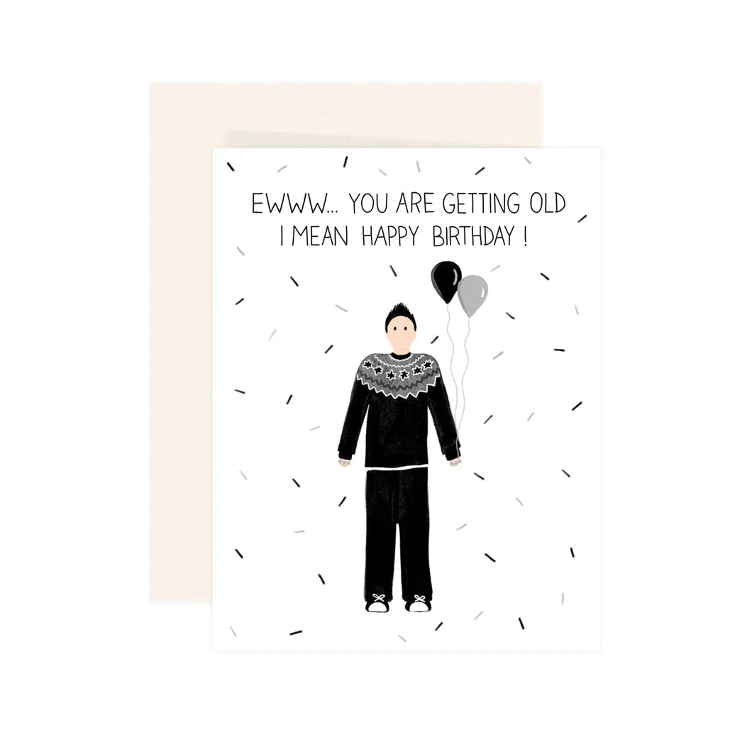 You Are Getting Old Card