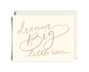Dream Big Little One Card